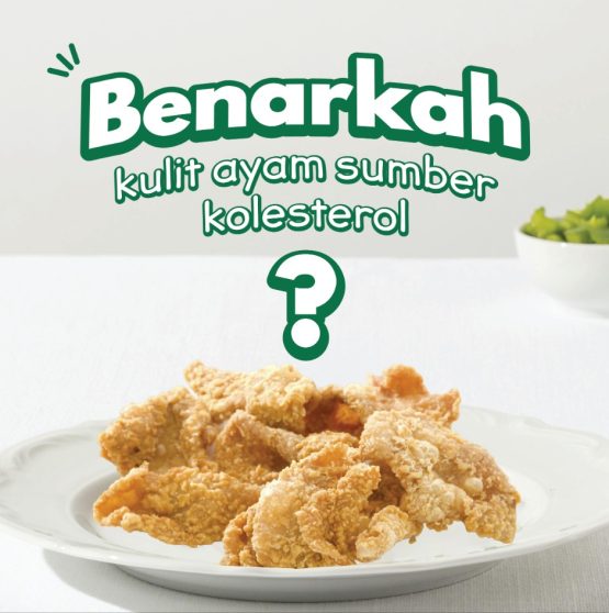 KULIT AYAM SUMBER KOLESTEROL?